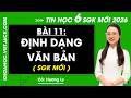 Bài 11. Định dạng văn bản