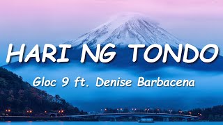 Gloc9 ft. Denise Barbacena - Hari ng Tondo (Lyrics)