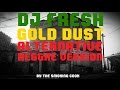 DJ Fresh - Gold Dust - Alternative Reggae Version