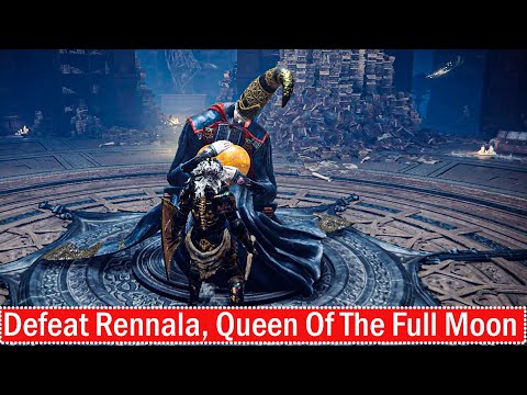Elden Ring Defeat Defeat Rennala, Queen Of The Full Moon