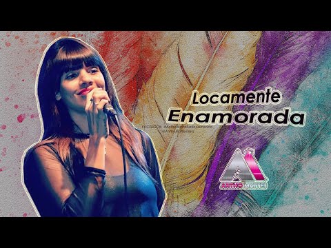 Antho Mattei - Locamente Enamorada (+Letra)