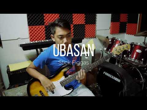 Stick Figgas - Ubasan (Bass Cover)