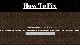 Minecraft | Possible fix  for io.netty.channel.AbstractChannel$AnnotatedConnectException: