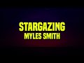 𝘚𝘭𝘰𝘸𝘦𝘥 Myles Smith Stargazing Lyrics