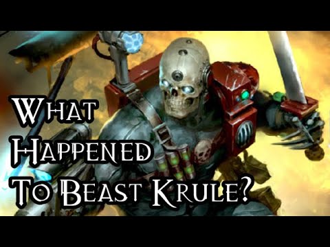 What Happened To Beast Krule? - 40K Theories