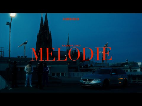 KAZAR ft. ZYKO - MELODIE (prod. Worek x Clearmind) (Official Video)