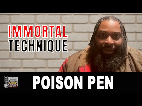 Poison Pen: “Immortal Technique Battled My Man and SMOKED Him!” (Part 13)