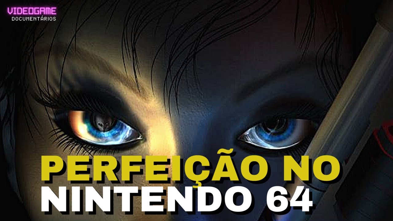 PERFECT DARK I Perfeição máxima no Nintendo 64! Conheça aqui o melhor FPS do 64-Bit!