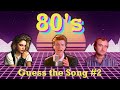 Guess the Song - 80's #2 | QUIZ