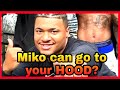 MIKO WORLDWIDE: CAN GO TO YOUR HOOD STILL & PUT GANG MEMBERS IN HOODVLOGS ?