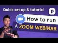 How to run a Zoom webinar Quick set up a