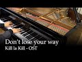 Don't Lose your way - Kill la Kill OST [piano] 