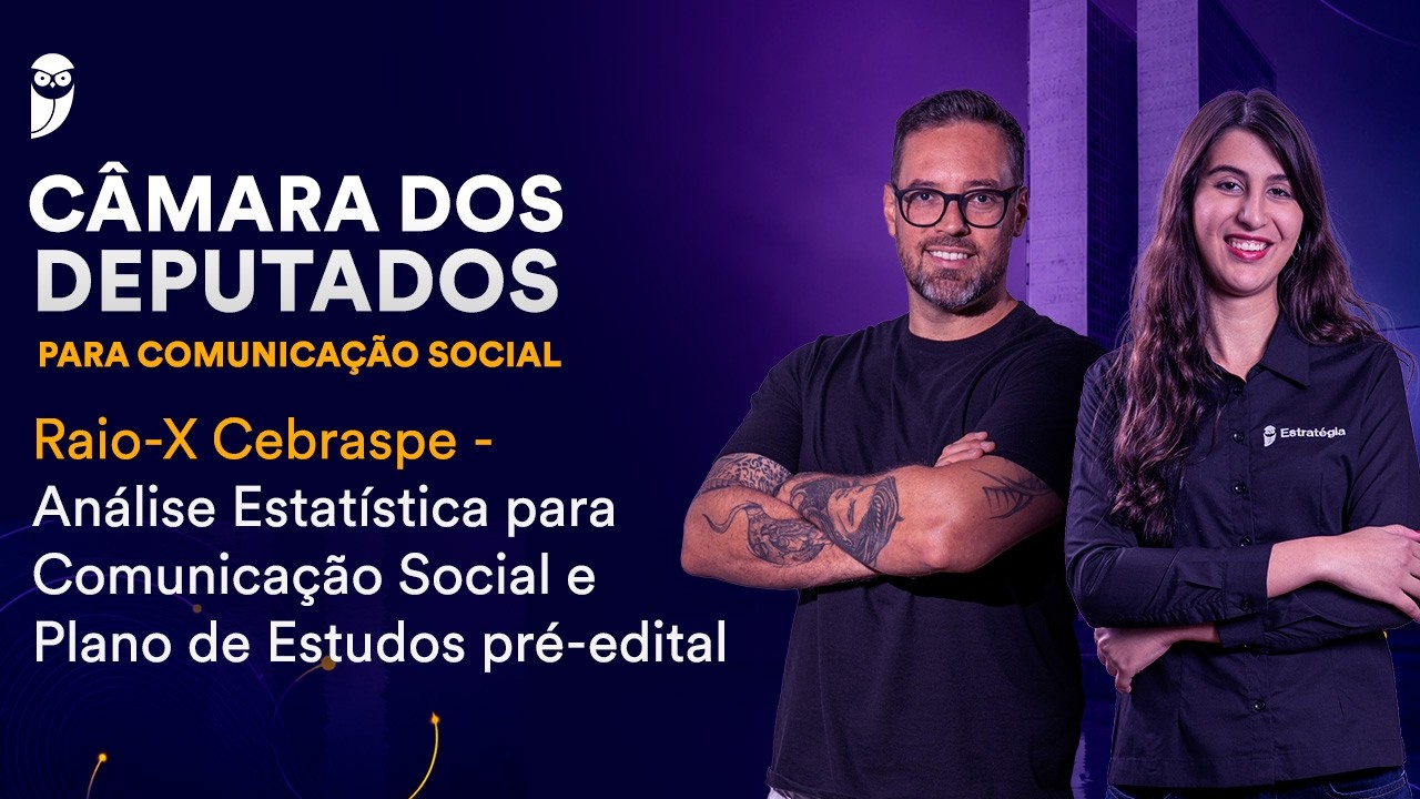 Raio-X Cebraspe - Análise Estatística para Comunicação Social e Plano de Estudos pré-edital