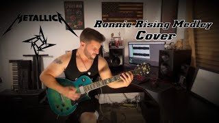 Metallica - Ronnie Rising Medley (Guitar Cover w/ Solo) 4K