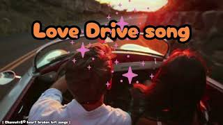 Love Drive Song 💗 ( @word7275) Mashup Lofi Song | Slowed+Reverb+Lofi Song | #newsong #lofisong