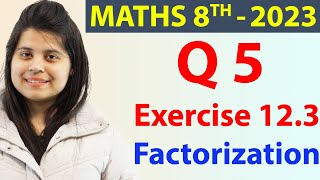 Download Lagu Q 5 - Ex 12.3 - Factorization - NCERT Maths Class 8th - Chapter 12, New Syllabus 2023 CBSE Thumbnail