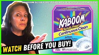 Kaboom Scrub Free! Toilet Cleaner System Review | 6-Months C