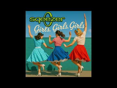Sqeezer - Girls, Girls, Girls