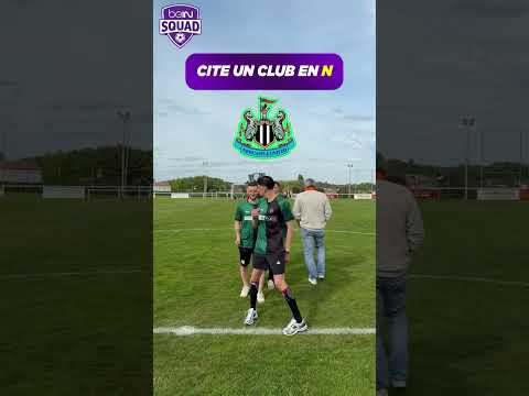 Combien de clubs en N peuvent-ils citer ? Et vous ?