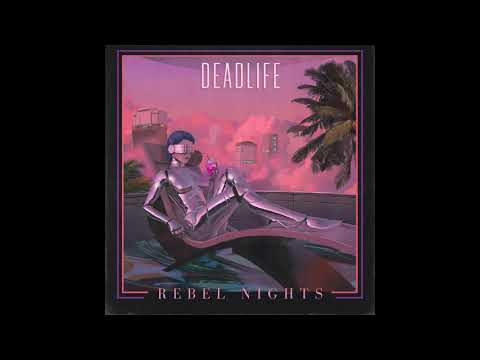 DEADLIFE - Rebel Nights [FULL ALBUM] [2019]