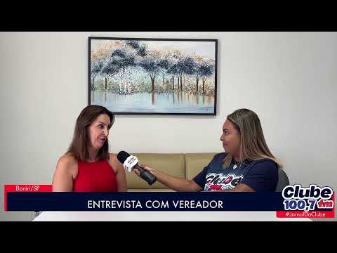 BARIRI : ENTREVISTA COM VEREADORA, ALINE PREARO.