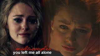 sad multicouples | you left me all alone