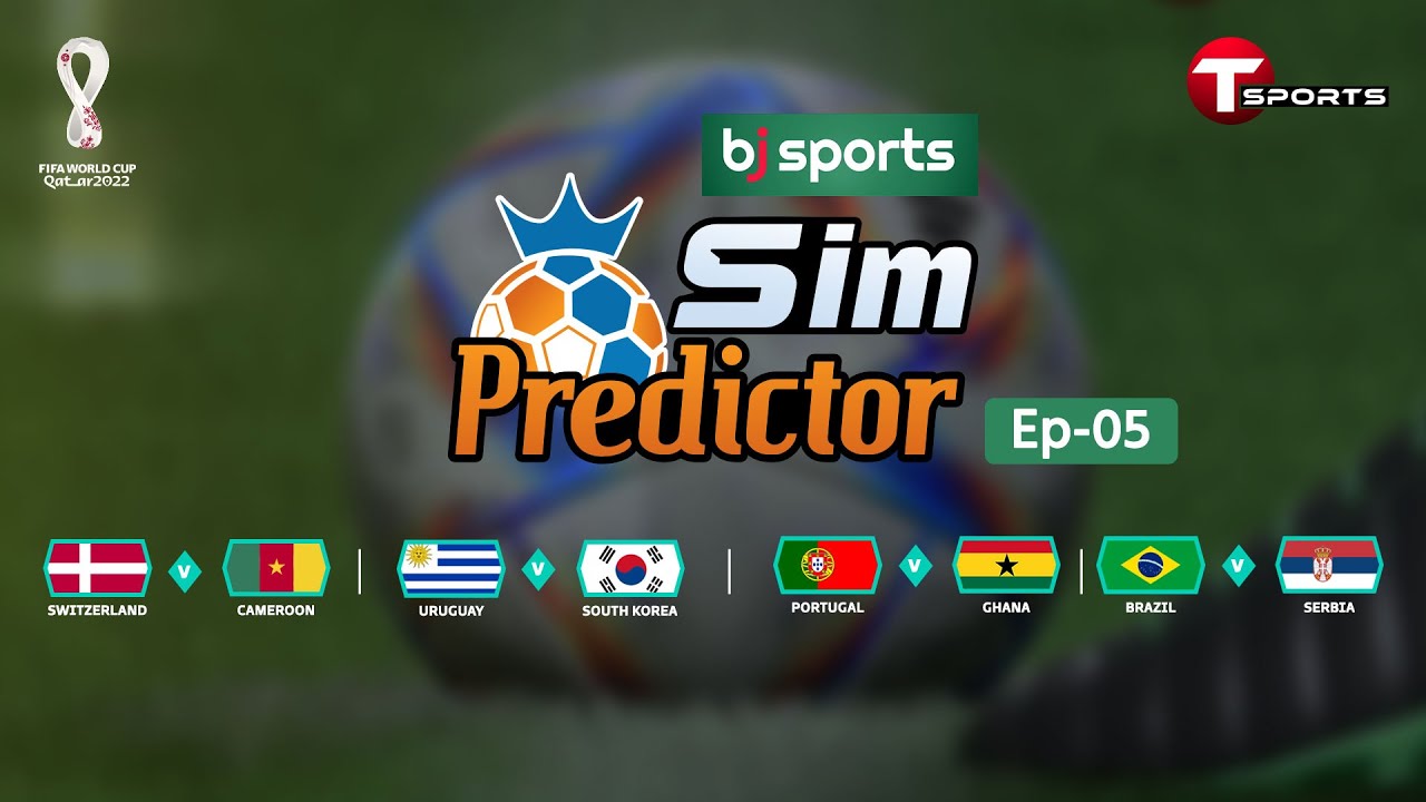 Sim Predictor | Episode - 05 | FIFA World Cup 2022 | T Sports