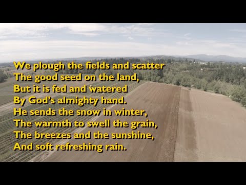 We Plough the Fields and Scatter (Tune: Wir Pflügen - 3vv+refrain) [with lyrics for congregations]