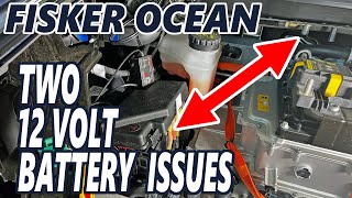 Fisker Ocean - Two 12V Battery Issues