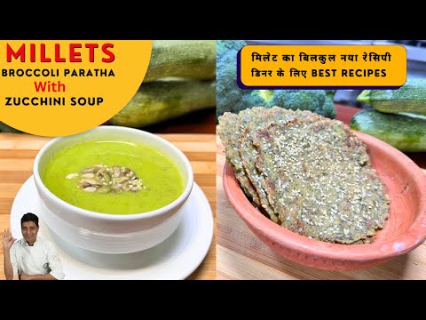 Broccoli Millet Paratha | Healthy Breakfast For Weight Loss | Breakfast Recipes | Healthy Soup