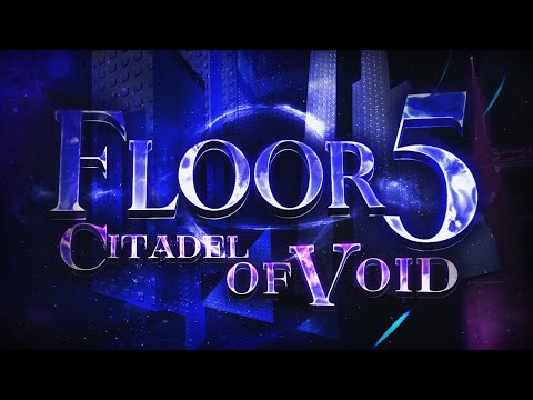 [NIL] Citadel of Void - Floor 5 VERIFIED [HARDEST WALLHOP FLOOR] - EToH