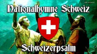 Nationalhymne Schweiz ● Schweizerpsalm [Swiss anthem][+English translation]