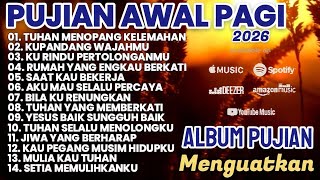 Download lagu LAGU ROHANI TERBARU 2026 | LAGU PUJIAN AWAL PAGI YANG MENGUATKAN mp3 Download lagu LAGU ROHANI TERBARU 2026 | LAGU PUJIAN AWAL PAGI YANG MENGUATKAN mp3