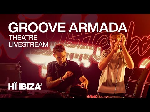 Groove Armada Live from Hï Ibiza • 2023