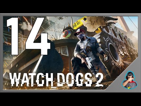 Watch Dogs 2 Full Gameplay No Commentary | PC | Part 14