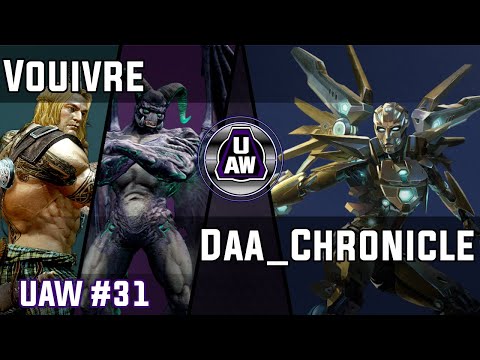 UAW #31 - Vouivre vs. Daa_Chronicle [Match 8/16 - Winners Semifinals]