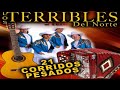 Los terribles del norte 21 corridos pesados