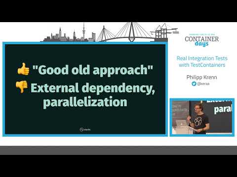 Real Integration Tests with TestContainers - Philipp Krenn, Elastic