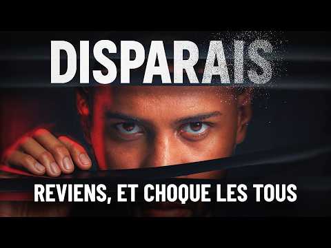 Disparais 30 Jours et Change ta Vie