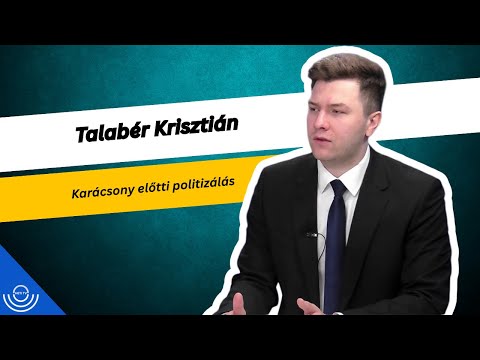 Pirkadat: Talabér Krisztián – Karácsony előtti politizálás
