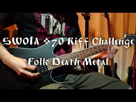 SWOLA70 Riff Challenge - Folk Death Metal "Shchedryk" (SWOLA#70)