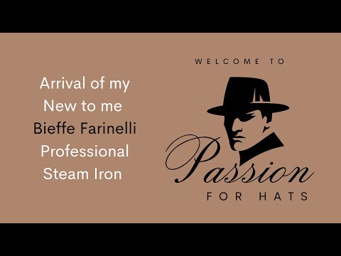 Bieffe Farinelli - Arrival and review of steam iron for hat making