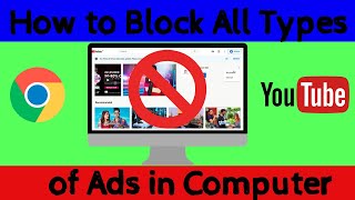 How to Block all Ads on Youtube | Chrome PC