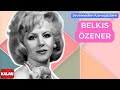 Belkıs Özener Sevemedim Karagözlüm I Yeşilçam Şarkıları 2006 Kalan Müzik