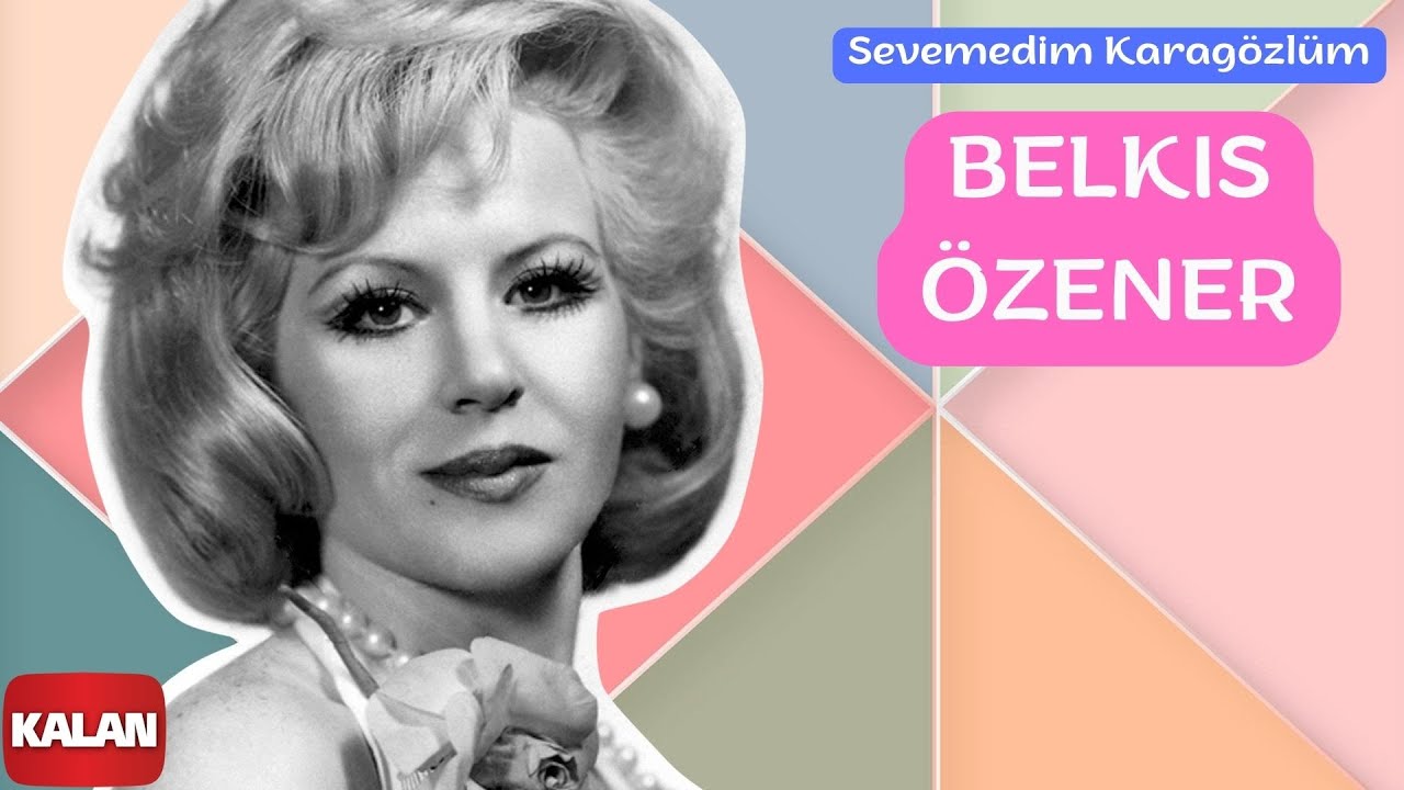 belkıs özener sevemedim kara gözlüm songtext