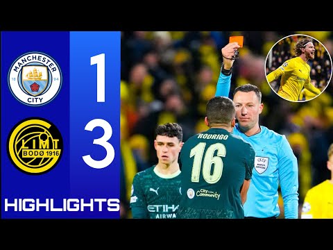 Man City vs Bodo/Glimt 1-3 Highlights & Goals Champions League • Kasper Høgh Brace & Rodri red card 