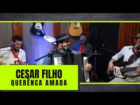 QUERÊNCA AMADA - Cesar Filho - Gaiteiro