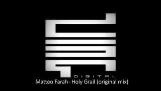 Matteo Farah - Holy Grail (Original mix)