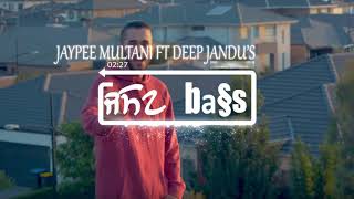 Nazare[BASS BOOSTED] Jaypee Multani ft Deep Jandu-Pav Dharia-New Punjabi Songs 2017-Latest  Song