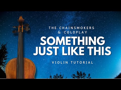 🎻 Something Just Like This, Coldplay & The Chainsmokers | Violin Tutorial + Tab + Backing Track